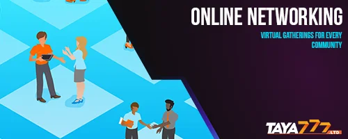 Online Networking: Virtual Gatherings for Every Community